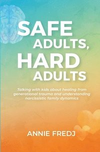 bokomslag Safe Adults, Hard Adults