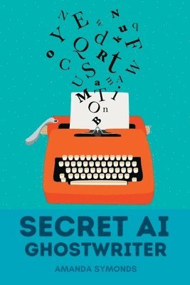 bokomslag Secret AI Ghostwriter