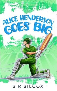 bokomslag Alice Henderson Goes Big