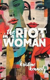 bokomslag The Riot in a Woman