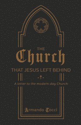 The Church That Jesus Left Behind 1