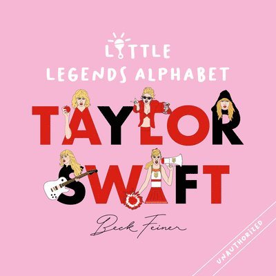 Beck Feiner - Taylor Swift Little Legends Alphabet, Inbunden