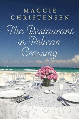 bokomslag The Restaurant in Pelican Crossing