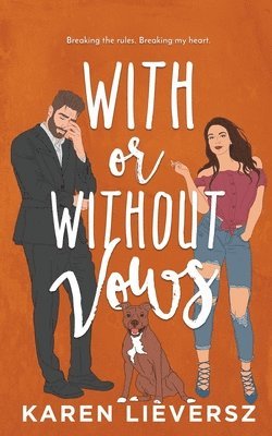 Karen Lieversz - With or Without Vows, Häftad