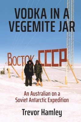 Trevor Colin Hamley - Vodka in a Vegemite Jar, Häftad