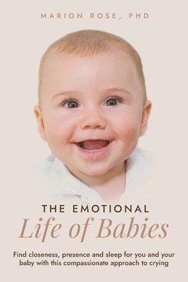 bokomslag The Emotional Life of Babies