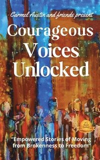 bokomslag Courageous Voices Unlocked