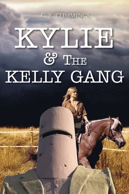 Christopher Cummings - Kylie & the Kelly Gang, Häftad