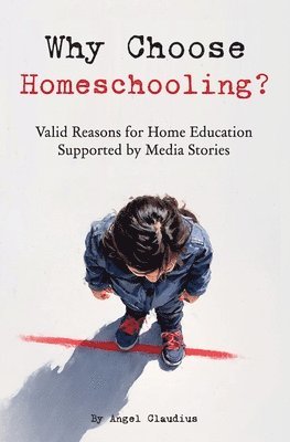 Why Choose Homeschooling?