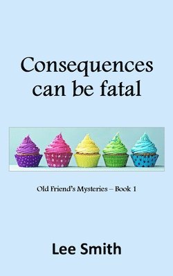 Lee Smith - Consequences can be fatal, Häftad