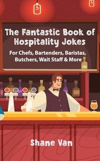bokomslag The Fantastic Book of Hospitality Jokes