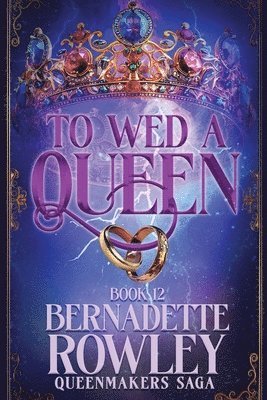 To Wed a Queen 1