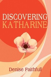 bokomslag Discovering Katharine