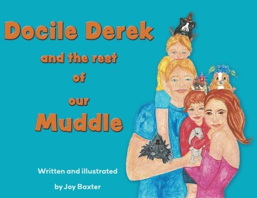 Docile Derek and the rest of our Muddle 1