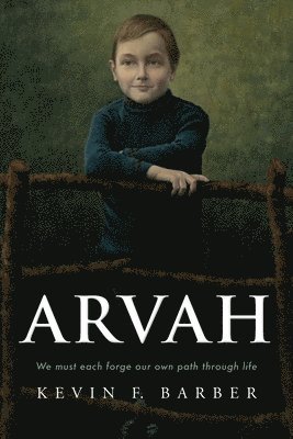 Kevin F Barber, Kevin F. Barber - Arvah, Häftad