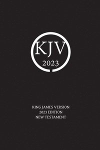 bokomslag King James Version 2023 Edition New Testament