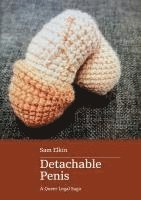 Detachable Penis: a queer legal saga 1