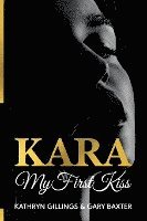 bokomslag Kara My First Kiss