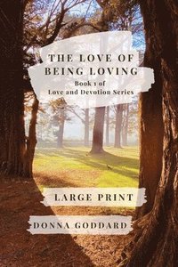 bokomslag Love of Being Loving