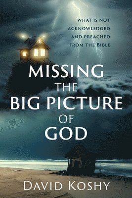 Missing The Big Picture Of God 1