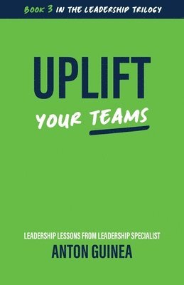 Uplift Your Teams 1