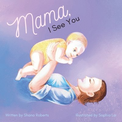 Mama, I See You