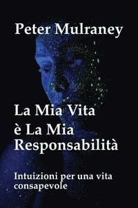 bokomslag La Mia Vita  La Mia Responsabilit