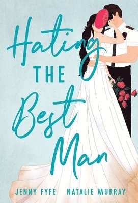 Hating the Best Man 1