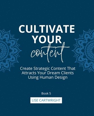 bokomslag Cultivate Your Content