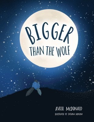 Avril McDonald - Bigger than the Wolf, Häftad