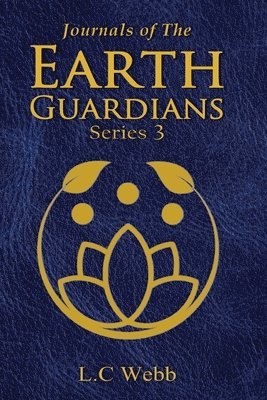 Journals of The Earth Guardians - Series 3 1