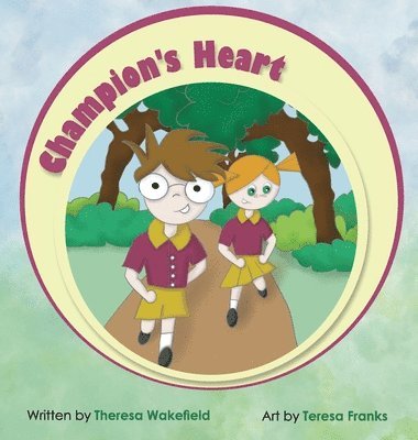 Theresa Wakefield - Champion's Heart, Inbunden