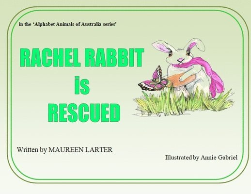 Rachel Rabbit is Rescued 1