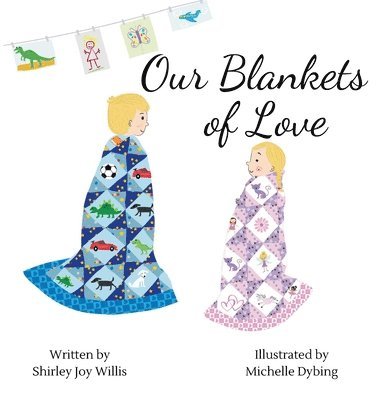 Our Blankets of Love 1