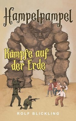 Rolf Blickling - Hampelpample Kämpfe auf der Erde, Häftad