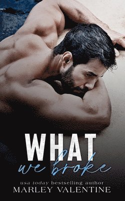 What We Broke