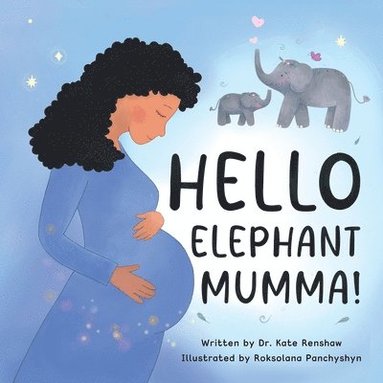 Kate Renshaw - Hello Elephant Mumma!, Häftad
