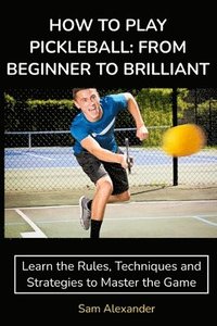 bokomslag How to Play Pickleball