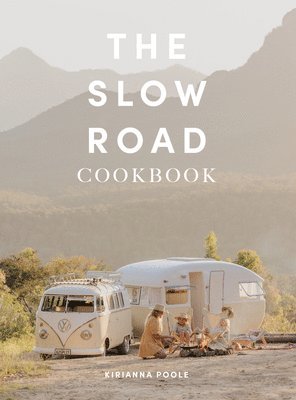 The Slow Road Cookbook 1