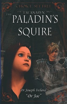 The Tae'anaryn and The Paladin's Squire 1