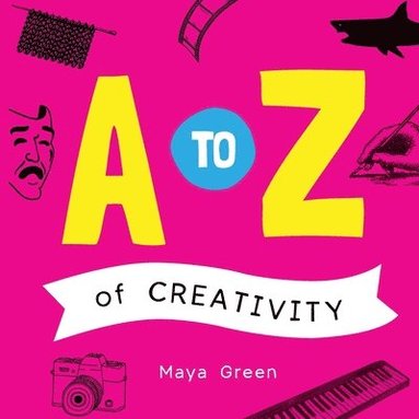 bokomslag A to Z of Creativity