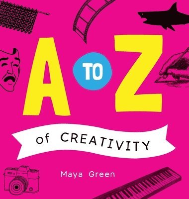 bokomslag A to Z of Creativity