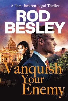 Rod Besley, Juliette Lachemeier - Vanquish Your Enemy, Häftad
