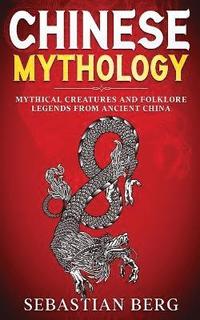 bokomslag Chinese Mythology