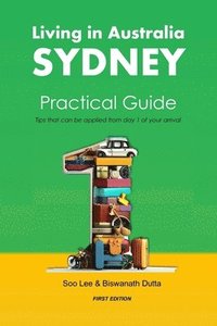 bokomslag Living in Australia Sydney Practical Guide