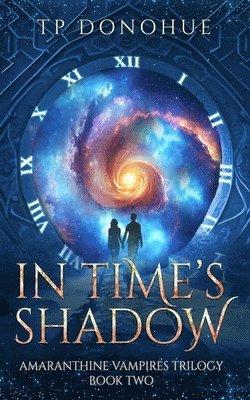 In Time's Shadow 1