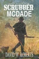 David W Roberts - Scrubber McDade, Häftad