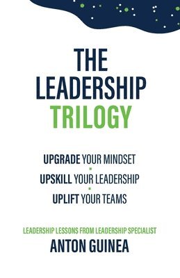 The Leadership Trilogy 1