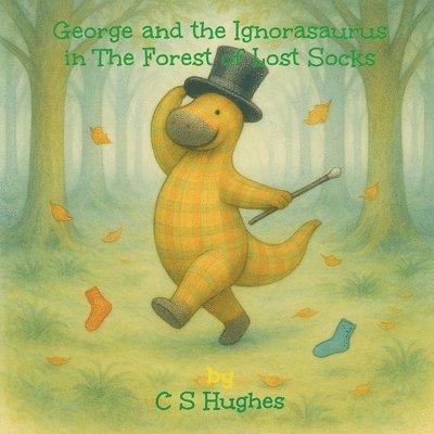 George and the Ignorasaurus in The Forest of Lost Socks