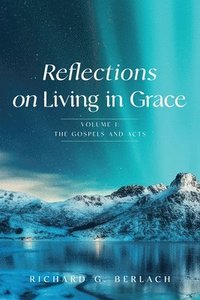 bokomslag Reflections On Living In Grace